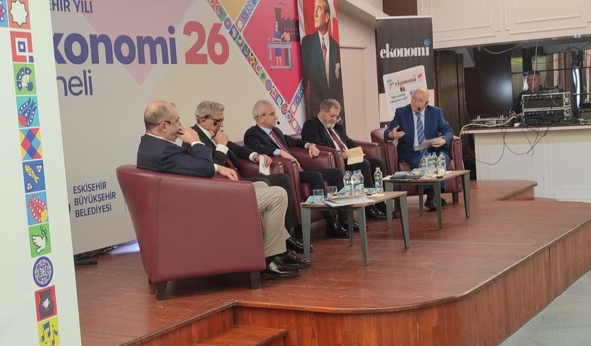 Eskişehir’de "Ekonomi 26" Paneli Düzenlendi