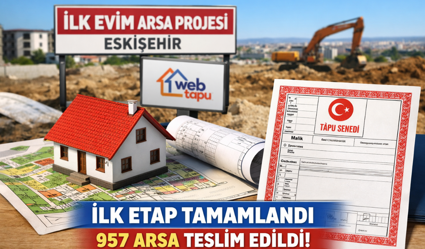 Eskişehir’de İlk Evim Arsa Etabı Tamamlandı