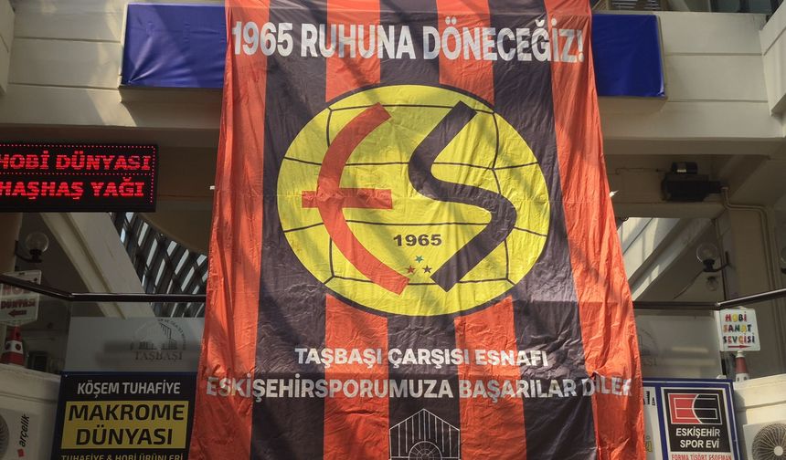 Taşbaşı Çarşısı’ndan Eskişehirspor’a Moral Veren Görüntü
