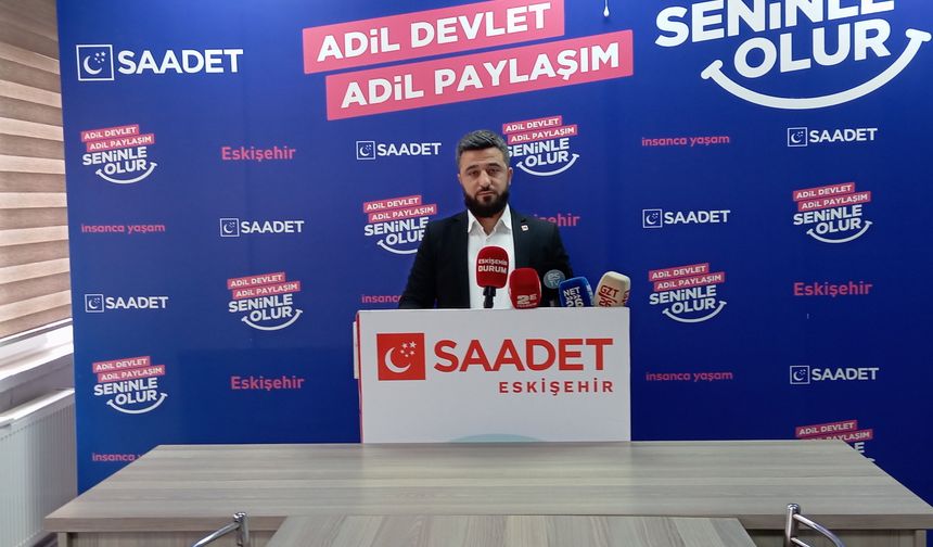 Saadet Partisi’nden Ekonomi Ve Seçim Çıkışı