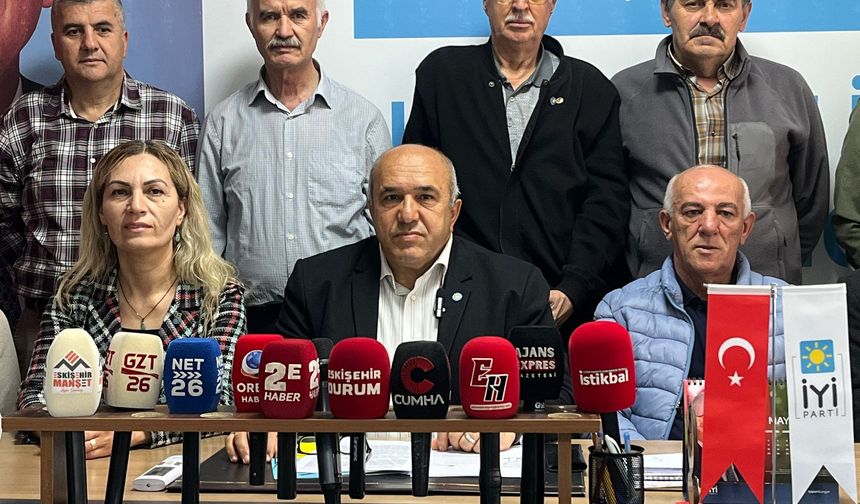 İYİ Parti’den Eskişehir’de kurumlara sert eleştiri