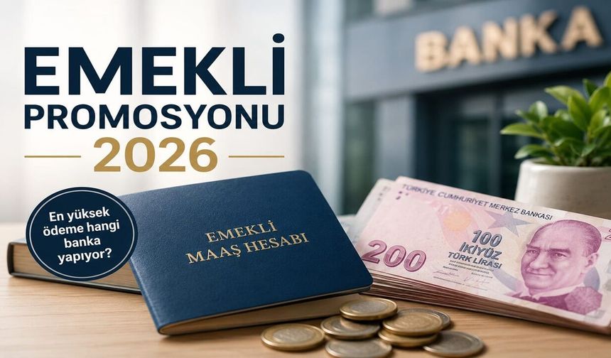Emekli Promosyonu 2026 Yılında Rekor Seviyede