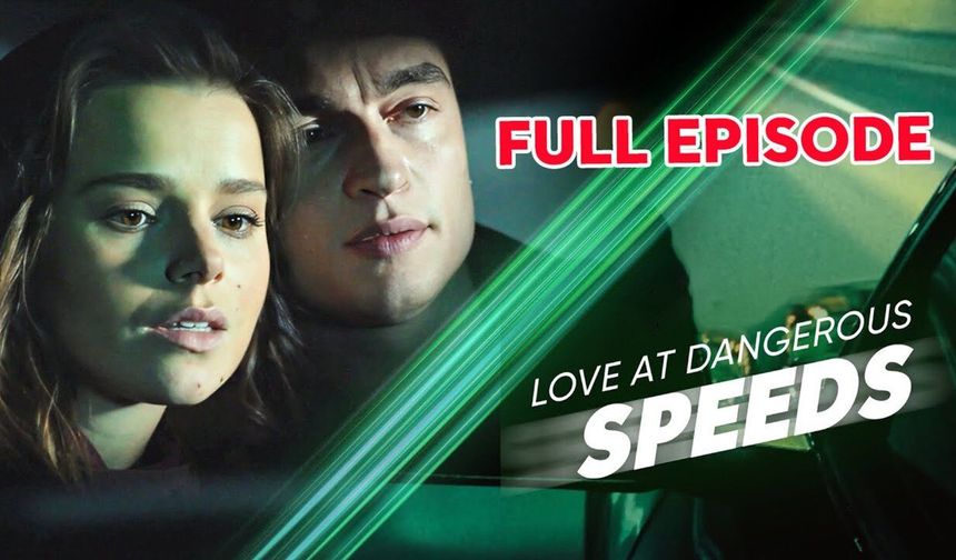Love At Dangerous Speeds Tüm Bölümler Full HD, Tek Parça, Türkçe Dublaj İzle! (Nerden, Nasıl İzlenir)