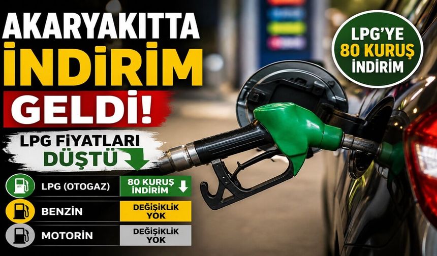 Akaryakıtta İndirim Geldi! LPG Fiyatları Düştü