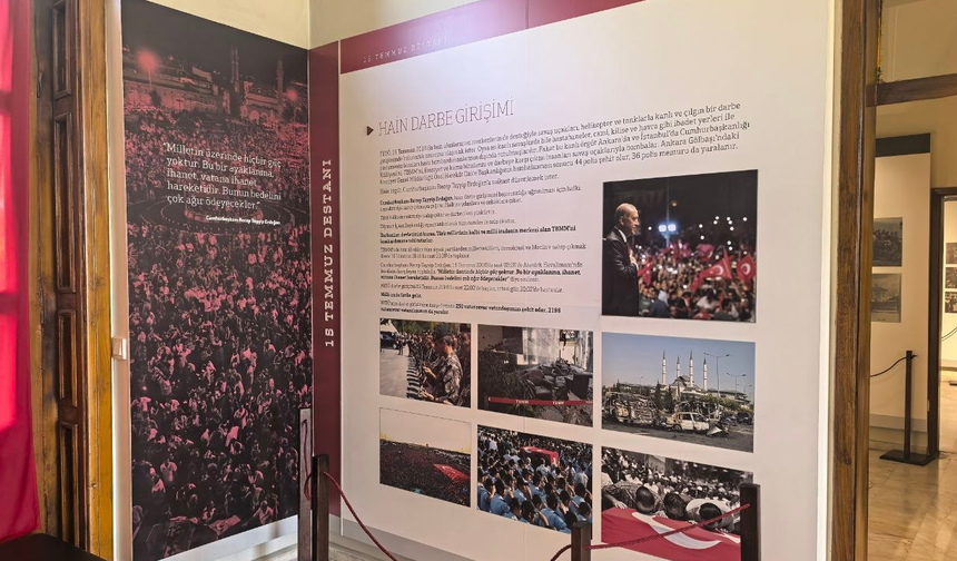 Cumhuriyet Tarihi Müzesi'nde 15 Temmuz Bölümü Açıldı