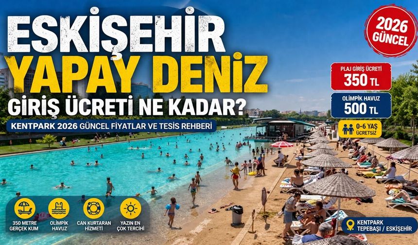Eskişehir Yapay Deniz Giriş Ücreti Ne Kadar?