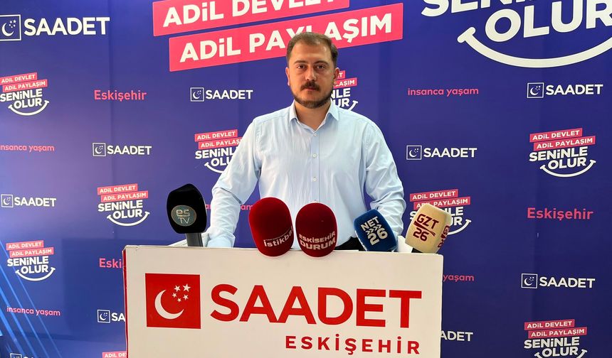 Saadet Partili Ateş: Eskişehir’de Manevi Çöküş Yaşanıyor
