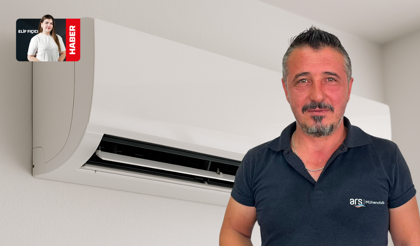 Uzmanı Uyardı: Klima Bakımı İhmal Edilirse Sağlık ve Fatura Riskte