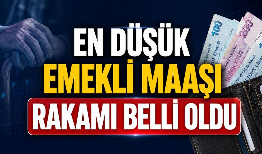 En düşük emekli maaşı belli oldu