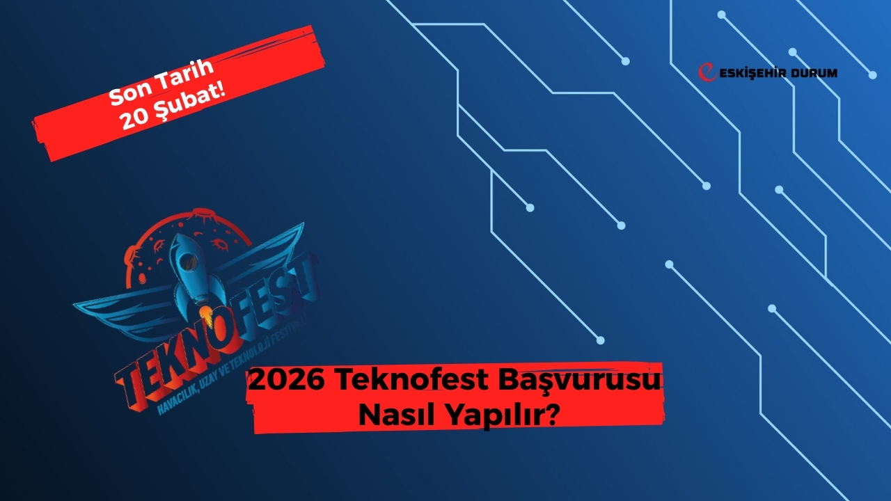 2026 Teknofest Başvurusu Nasıl Yapılır