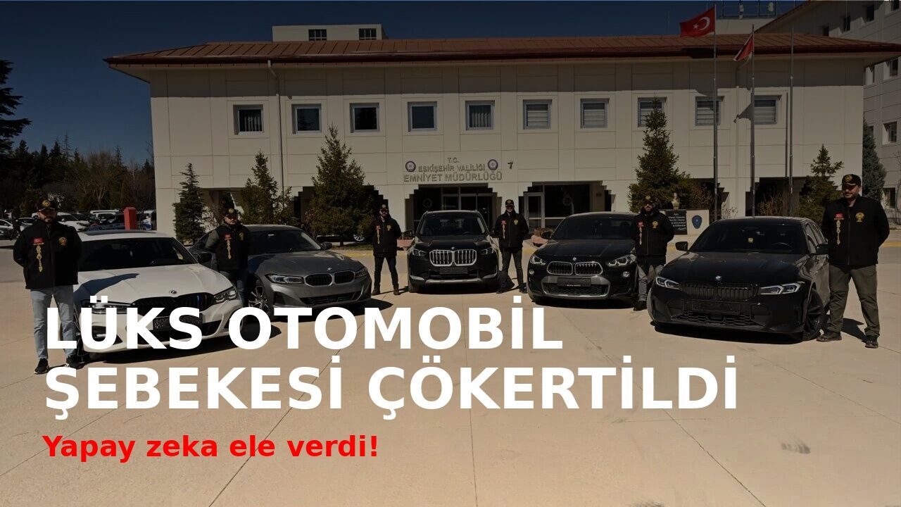 Garajdaki sırrı yapay zeka ele verdi: Lüks otomobil şebekesine dev operasyon