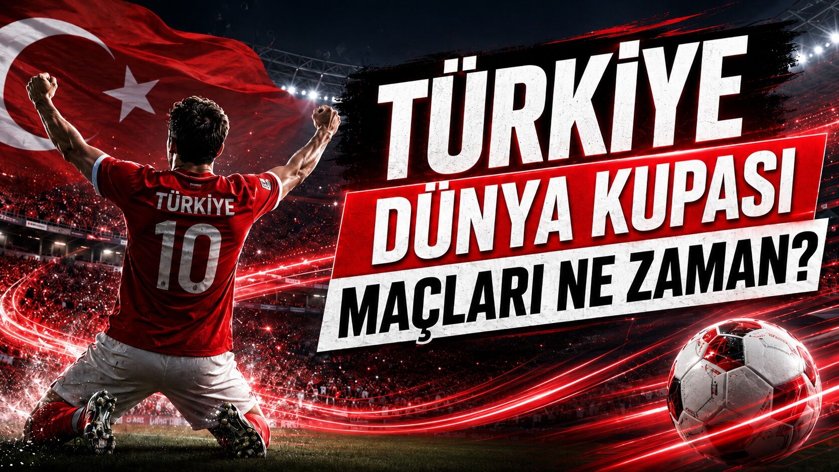Türkiye Dünya Kupası Maçları Ne Zaman